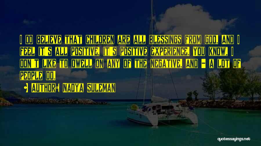 Nadya Suleman Quotes 887702