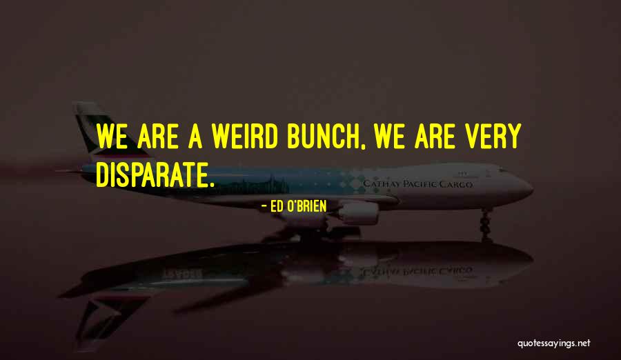 Nadyia Duff Quotes By Ed O'Brien Nadyia Duff Quotes By Ed O'Brien