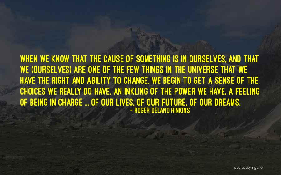 Nadyne Orona Quotes By Roger Delano Hinkins Nadyne Orona Quotes By Roger Delano Hinkins
