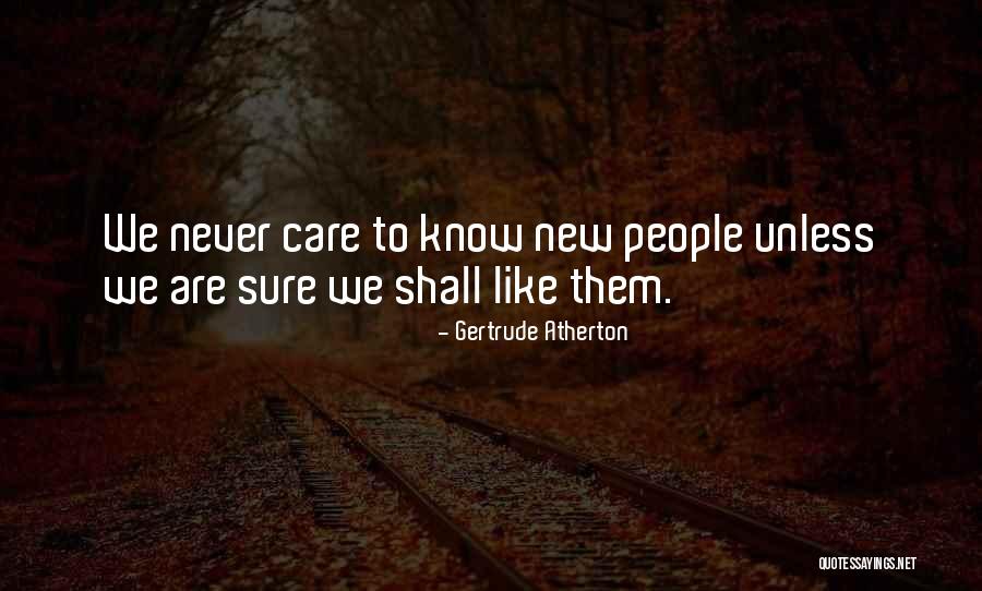 Nadyne Turney Quotes By Gertrude Atherton Nadyne Turney Quotes By Gertrude Atherton