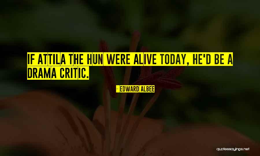 Nadzeya Maisak Quotes By Edward Albee Nadzeya Maisak Quotes By Edward Albee