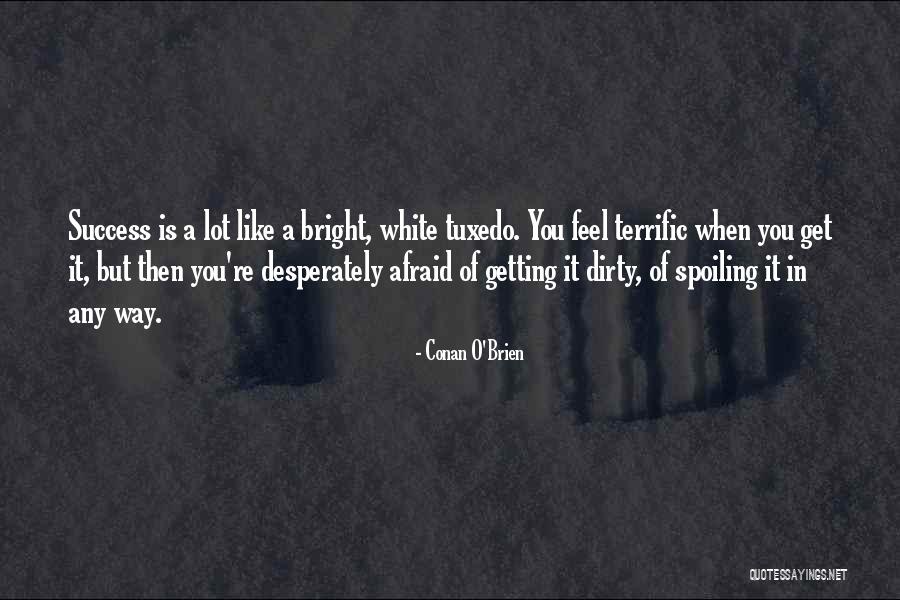 Nadziralas Quotes By Conan O'Brien Nadziralas Quotes By Conan O'Brien