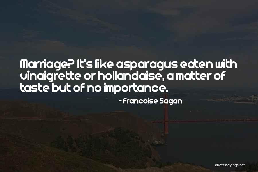 Nadzirem Quotes By Francoise Sagan Nadzirem Quotes By Francoise Sagan