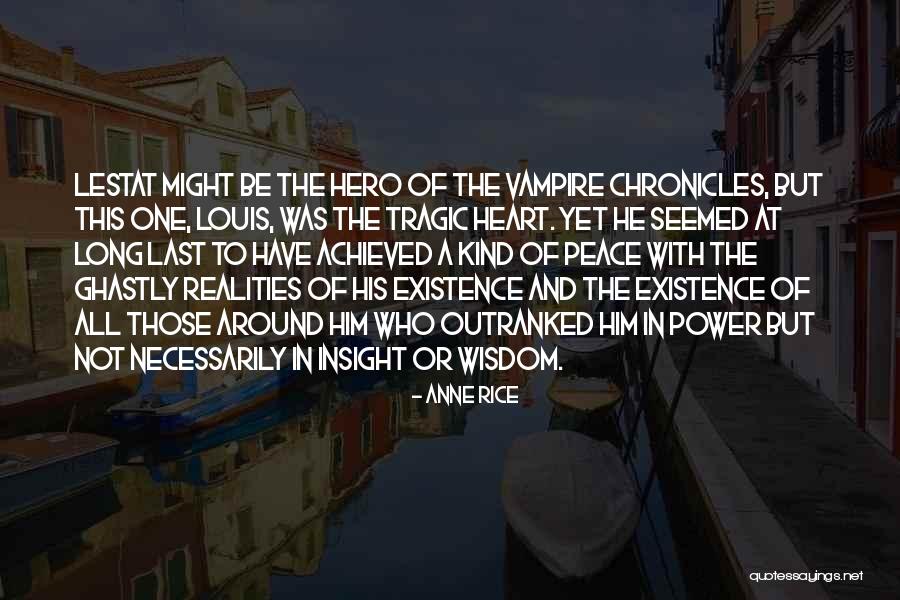 Nadzrin Quotes By Anne Rice