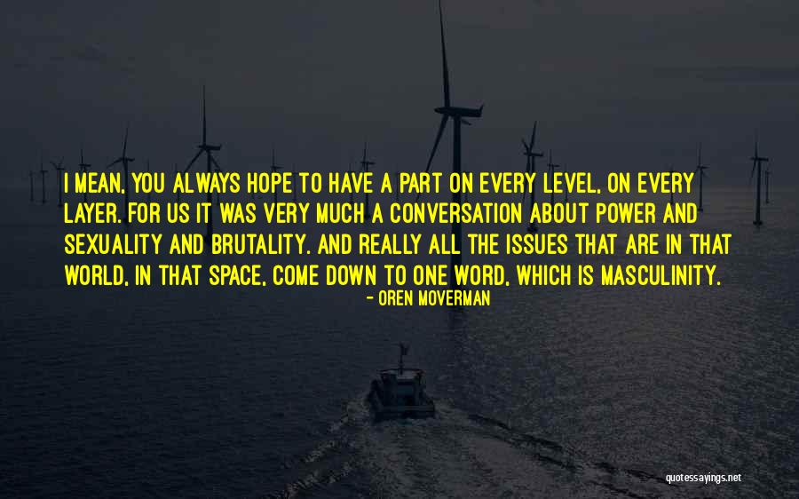 Naeem Quotes By Oren Moverman Naeem Quotes By Oren Moverman