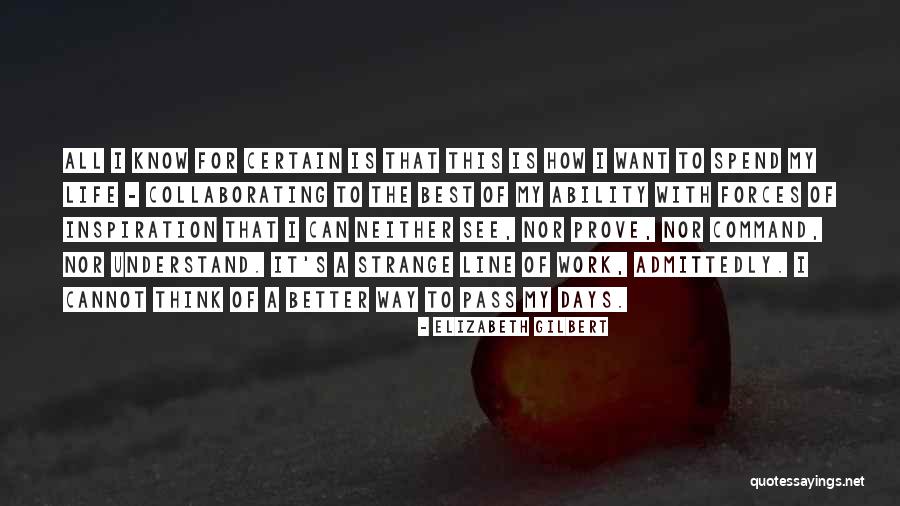 Naegele Awning Quotes By Elizabeth Gilbert Naegele Awning Quotes By Elizabeth Gilbert