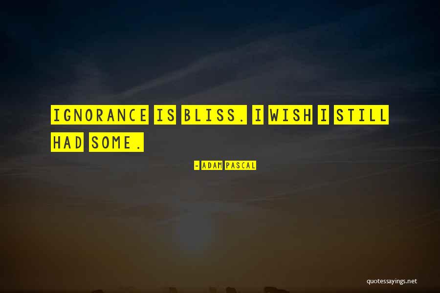 Naene Ebonlocke Quotes By Adam Pascal