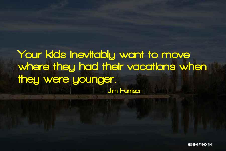 Naess And Murphy Quotes By Jim Harrison Naess And Murphy Quotes By Jim Harrison
