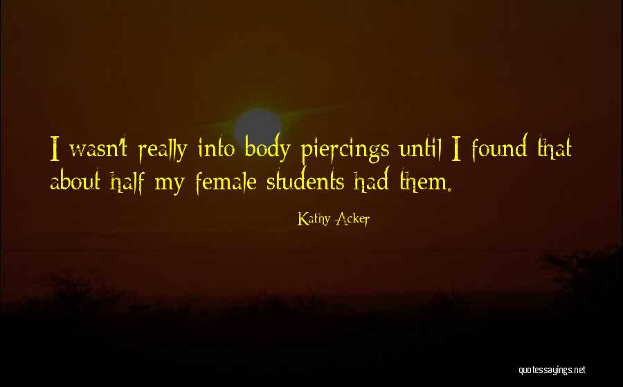 Naethegem Quotes By Kathy Acker Naethegem Quotes By Kathy Acker