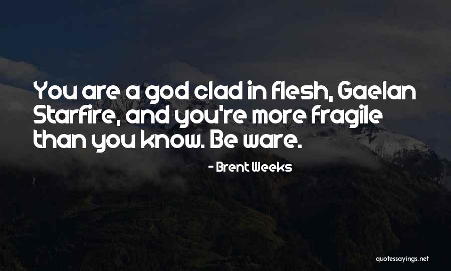 Nafarrate Quotes By Brent Weeks Nafarrate Quotes By Brent Weeks
