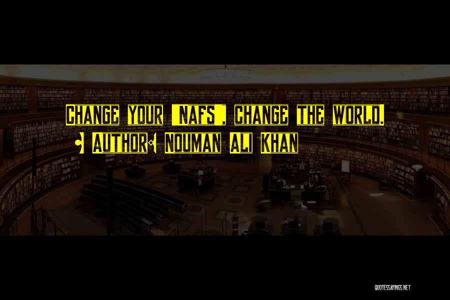 Nafs Quotes By Nouman Ali Khan