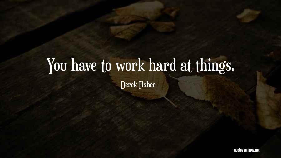 Nafsica Sas Quotes By Derek Fisher