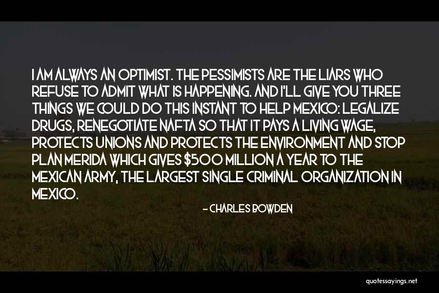 Nafta Quotes By Charles Bowden Nafta Quotes By Charles Bowden