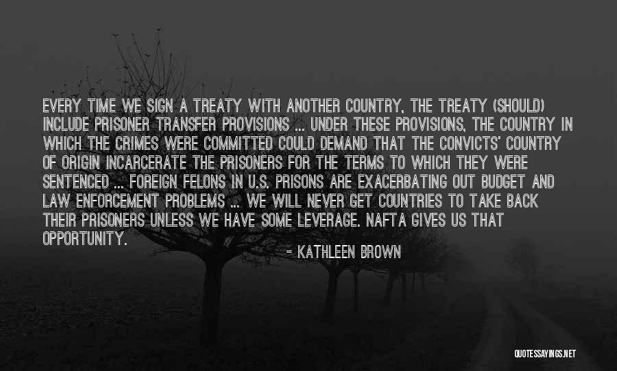 Nafta Quotes By Kathleen Brown Nafta Quotes By Kathleen Brown