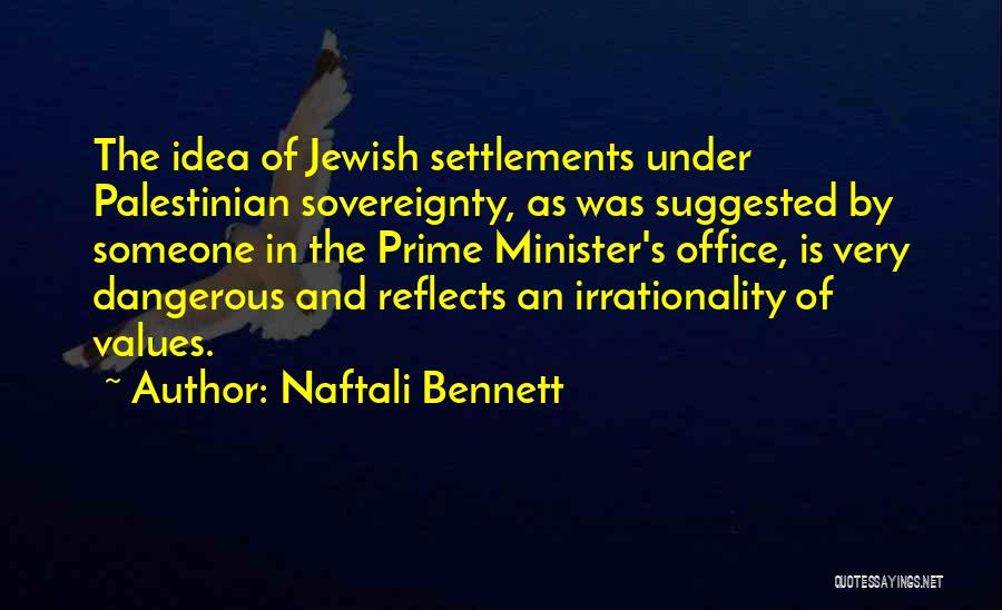 Naftali Bennett Quotes 1564522