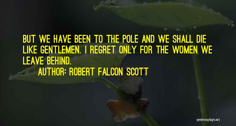 Naftali Zanziper Quotes By Robert Falcon Scott