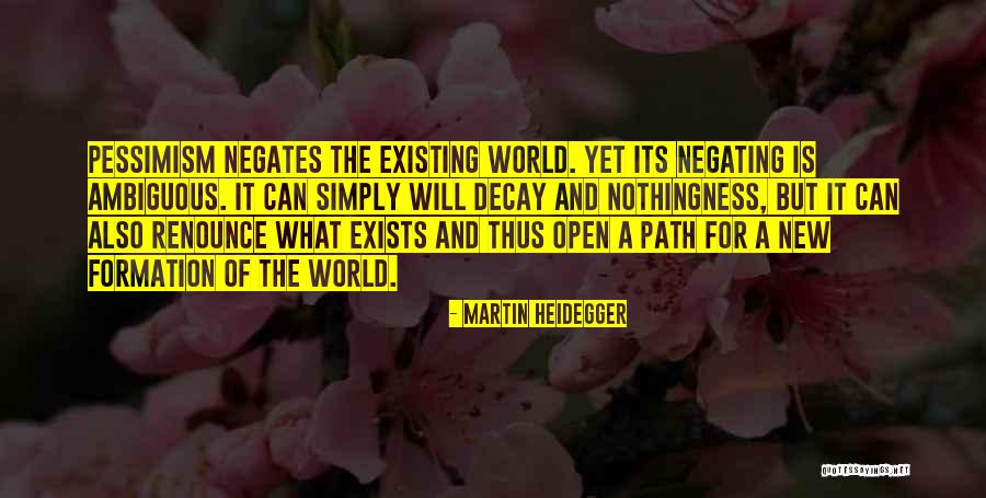 Naftas Cenas Quotes By Martin Heidegger Naftas Cenas Quotes By Martin Heidegger