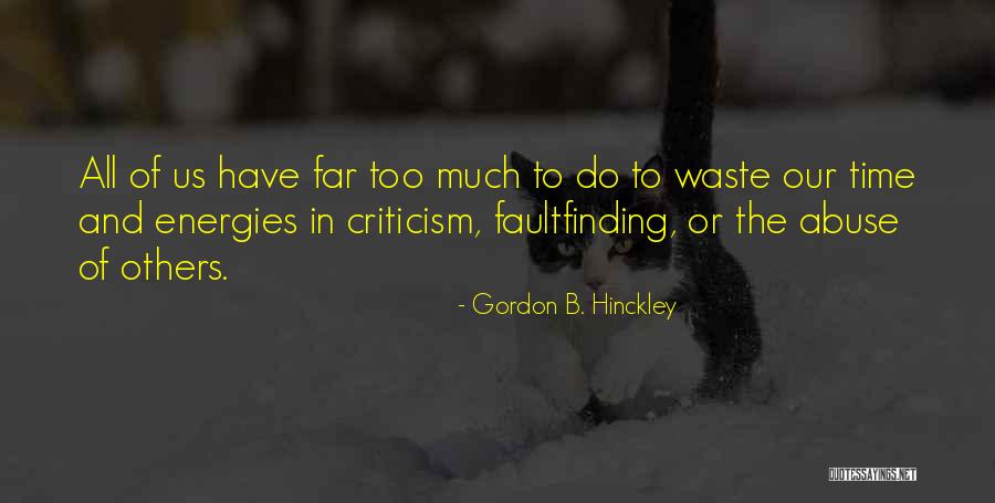 Nafus Genealogy Quotes By Gordon B. Hinckley Nafus Genealogy Quotes By Gordon B. Hinckley