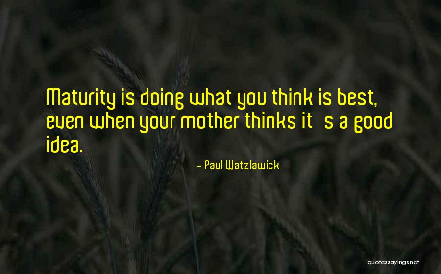 Nafusi Quotes By Paul Watzlawick Nafusi Quotes By Paul Watzlawick