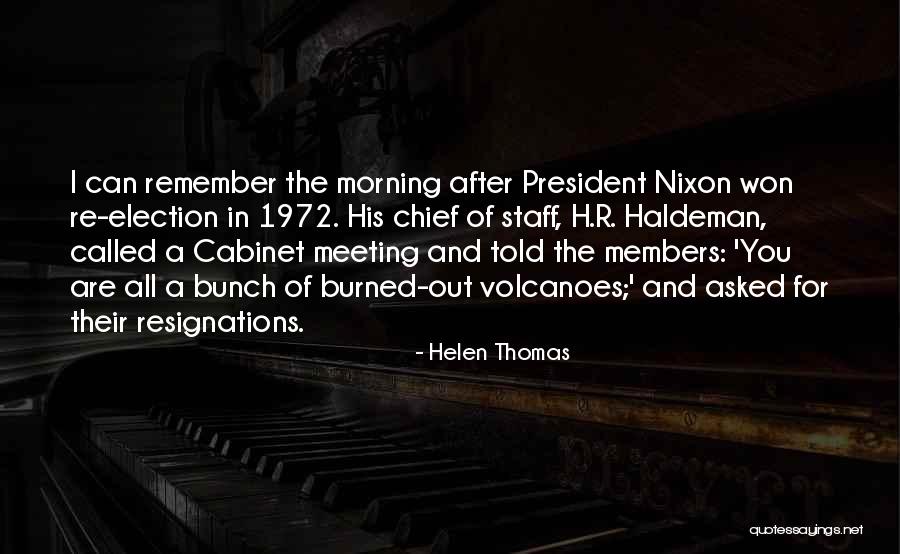 Nagahori Industry Quotes By Helen Thomas Nagahori Industry Quotes By Helen Thomas