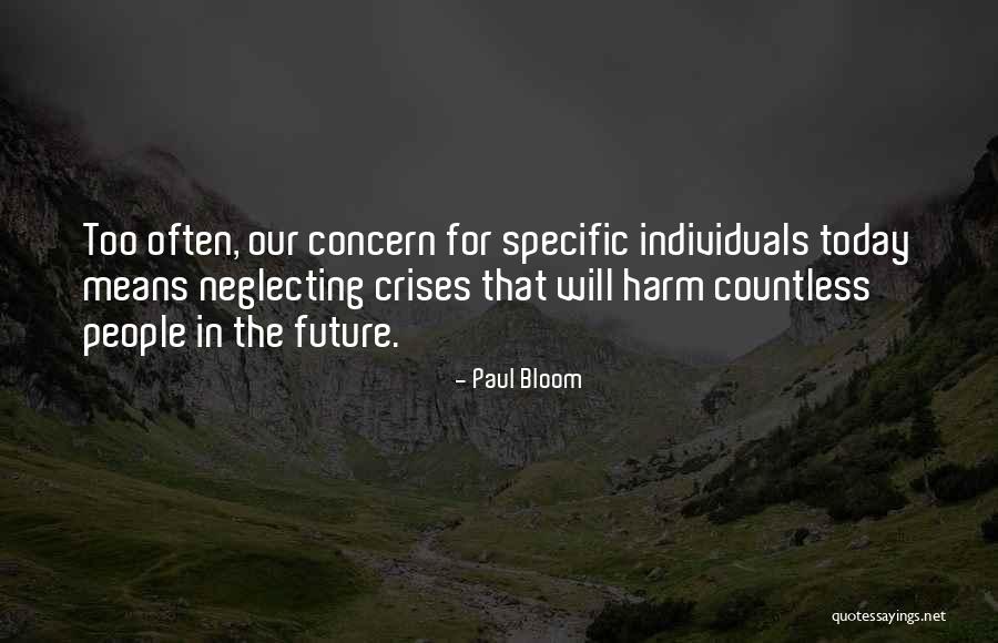 Nagaiah Chamakuri Quotes By Paul Bloom Nagaiah Chamakuri Quotes By Paul Bloom