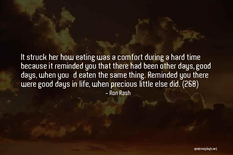 Nagaiah Chamakuri Quotes By Ron Rash Nagaiah Chamakuri Quotes By Ron Rash