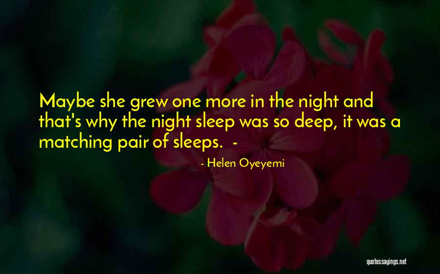 Nagaishi Quotes By Helen Oyeyemi Nagaishi Quotes By Helen Oyeyemi