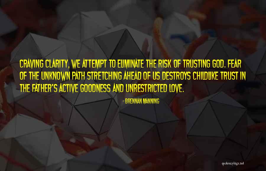 Nagappa Reddy Quotes By Brennan Manning