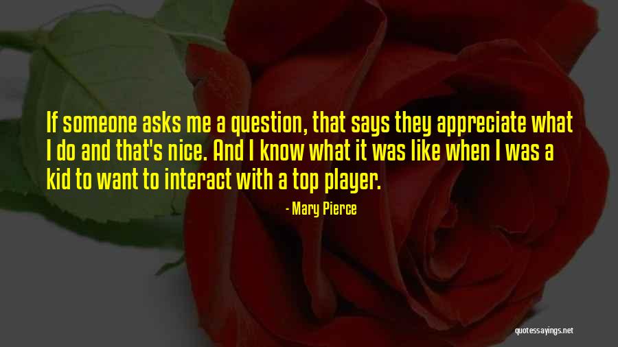 Nagard Acoustique Quotes By Mary Pierce