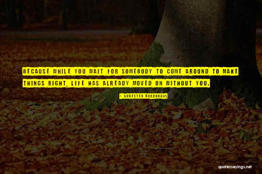 Nagardevla Quotes By Augesten Burroughs Nagardevla Quotes By Augesten Burroughs