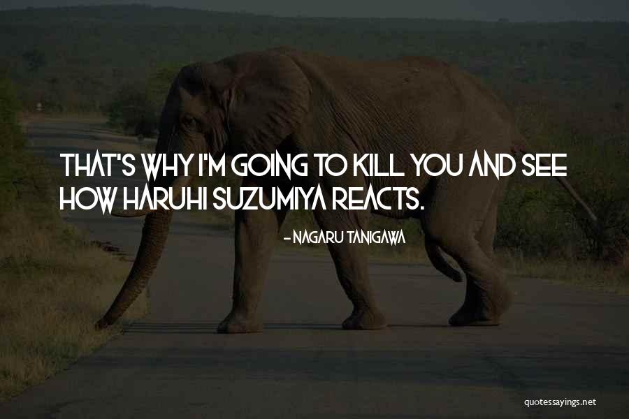 Nagaru Nagaru Quotes By Nagaru Tanigawa Nagaru Nagaru Quotes By Nagaru Tanigawa