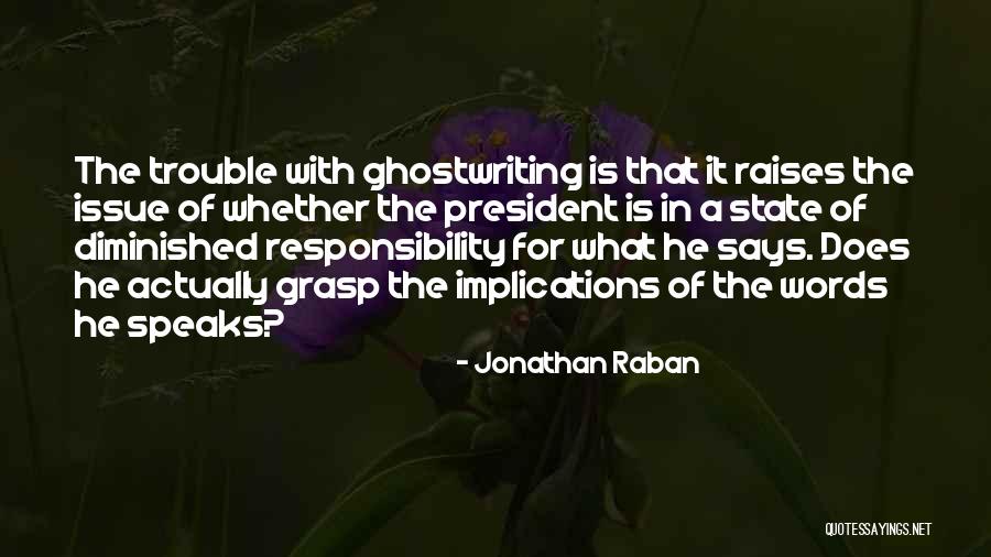 Nagase Iori Quotes By Jonathan Raban Nagase Iori Quotes By Jonathan Raban