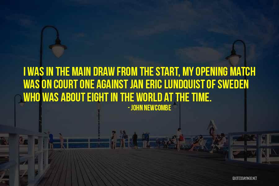 Nagatomo Marseille Quotes By John Newcombe Nagatomo Marseille Quotes By John Newcombe
