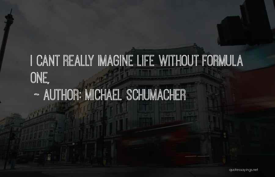 Nagbabasang Quotes By Michael Schumacher