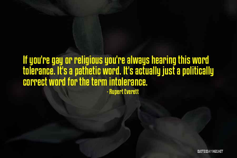 Nagbago Na Ako Quotes By Rupert Everett Nagbago Na Ako Quotes By Rupert Everett