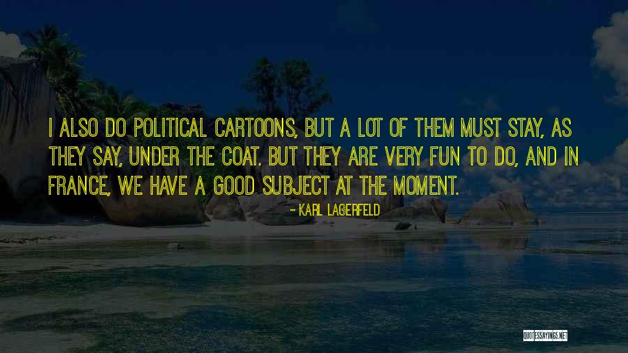 Nageswara Quotes By Karl Lagerfeld Nageswara Quotes By Karl Lagerfeld