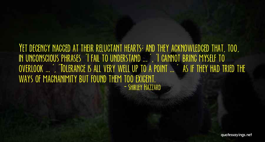 Nagged Quotes By Shirley Hazzard Nagged Quotes By Shirley Hazzard