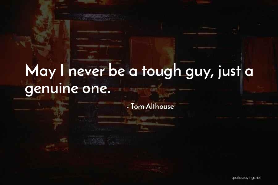 Nagger South Quotes By Tom Althouse Nagger South Quotes By Tom Althouse