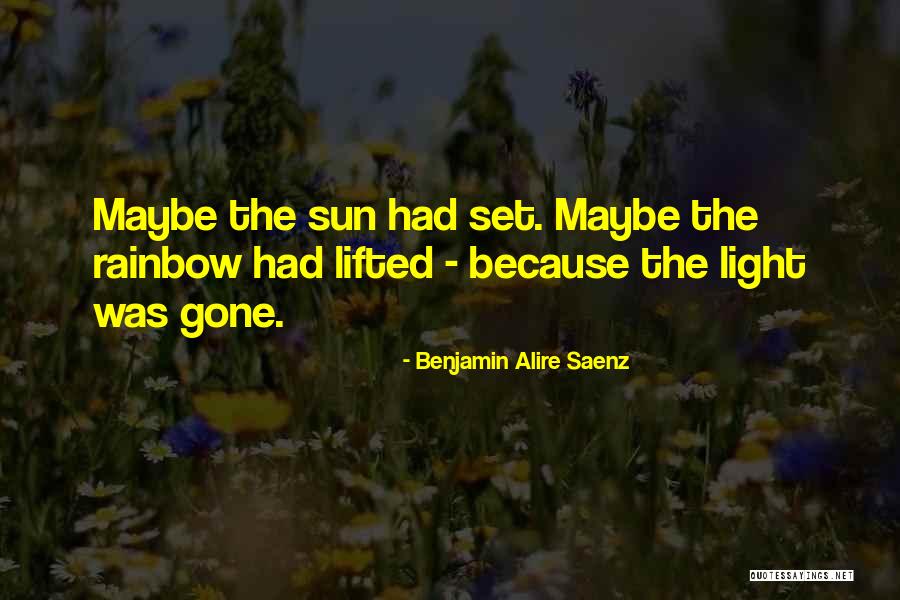 Naggiar Vineyards Quotes By Benjamin Alire Saenz Naggiar Vineyards Quotes By Benjamin Alire Saenz