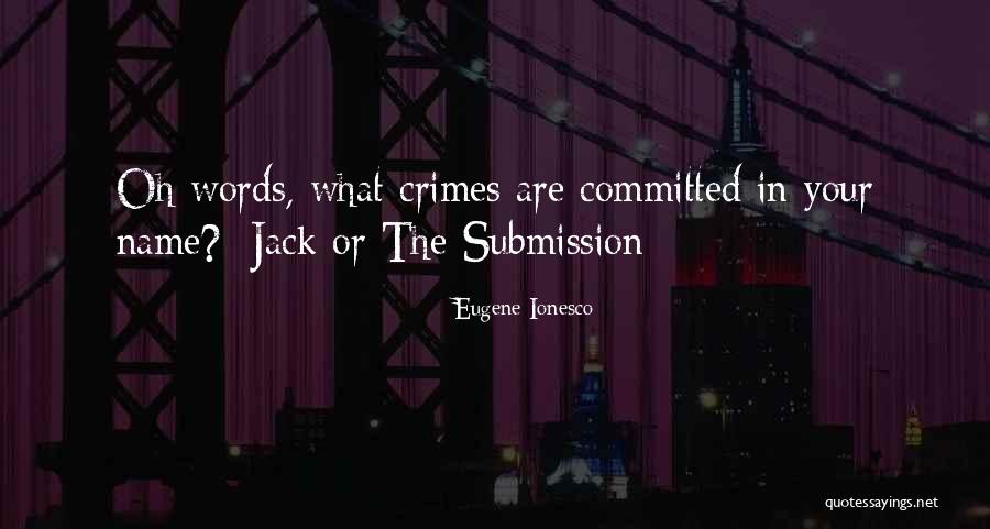 Nagging Gf Quotes By Eugene Ionesco Nagging Gf Quotes By Eugene Ionesco