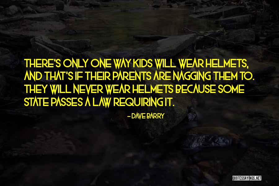 Nagging Parents Quotes By Dave Barry Nagging Parents Quotes By Dave Barry