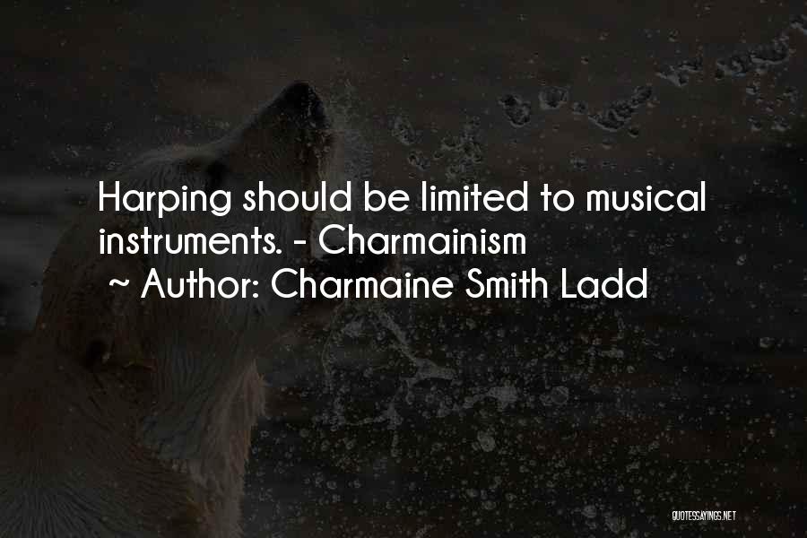 Nagging Quotes By Charmaine Smith Ladd