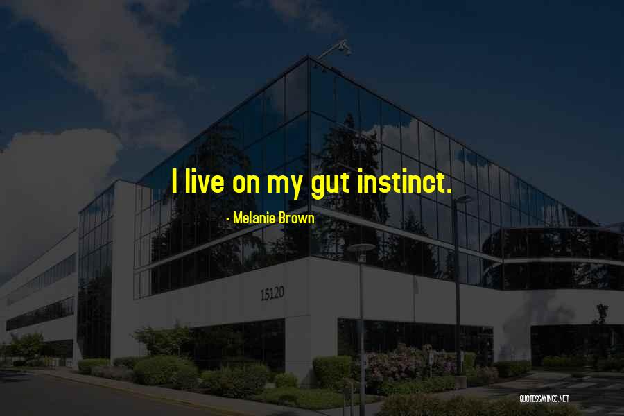 Nagiyev Eli Quotes By Melanie Brown Nagiyev Eli Quotes By Melanie Brown