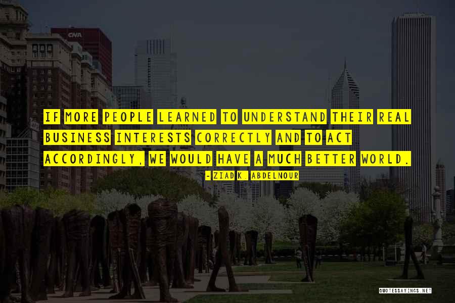 Nagkaroon Din Quotes By Ziad K. Abdelnour Nagkaroon Din Quotes By Ziad K. Abdelnour