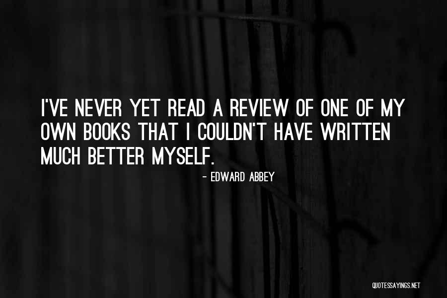 Naglaa Quotes By Edward Abbey Naglaa Quotes By Edward Abbey