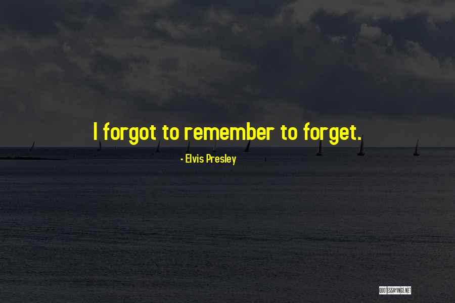 Naglaa Quotes By Elvis Presley Naglaa Quotes By Elvis Presley
