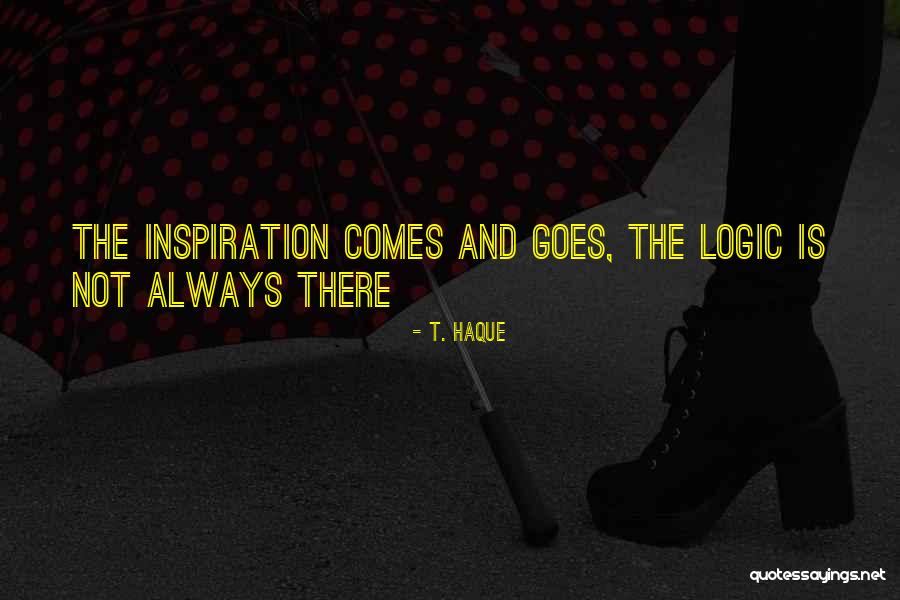 Naglaa Quotes By T. Haque Naglaa Quotes By T. Haque