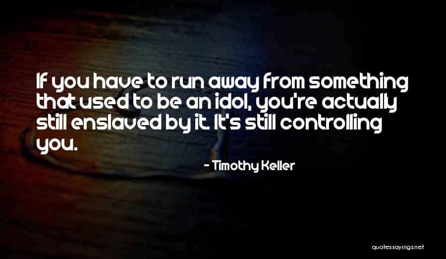 Naglalaro Quotes By Timothy Keller Naglalaro Quotes By Timothy Keller