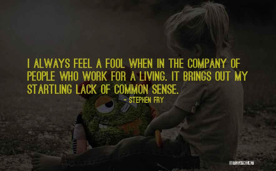 Naglee Dental Group Quotes By Stephen Fry Naglee Dental Group Quotes By Stephen Fry