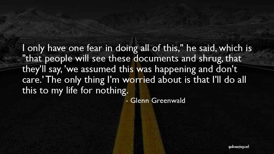 Nagpal Rajeev Quotes By Glenn Greenwald Nagpal Rajeev Quotes By Glenn Greenwald